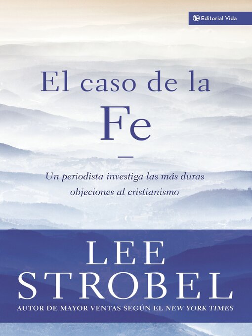Title details for El caso de la fe by Lee Strobel - Available